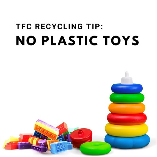 Remember that plastic toys do not belong in your recycle bin.  Please consider donating your gently used items instead!