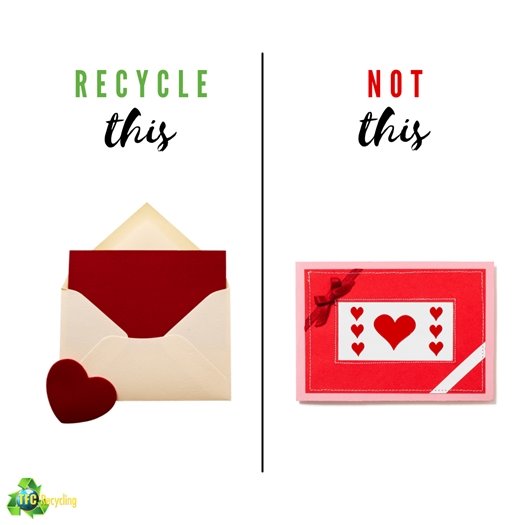 As you share your message with loved ones by choosing the perfect Valentine cards, be mindful of which ones are recyclable.  Decorative cards that include glitter, foiling, ribbon, or felt are not accepted in your curbside bin. Look for classic paper cards instead!