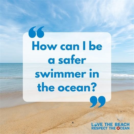 How can I be a safer swimmer in the ocean?