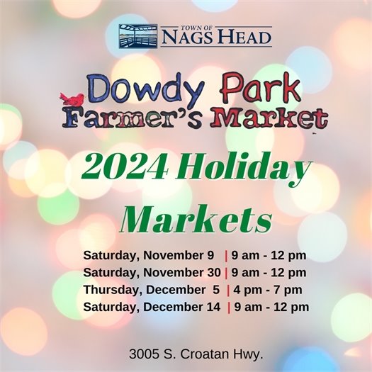 Holiday Markets at Dowdy Park Schedule