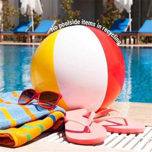 No poolside items in recycling please.