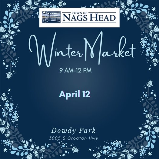 Last winter market at Dowdy Park taking place Saturday, April 12 from 9 am to 12 pm.