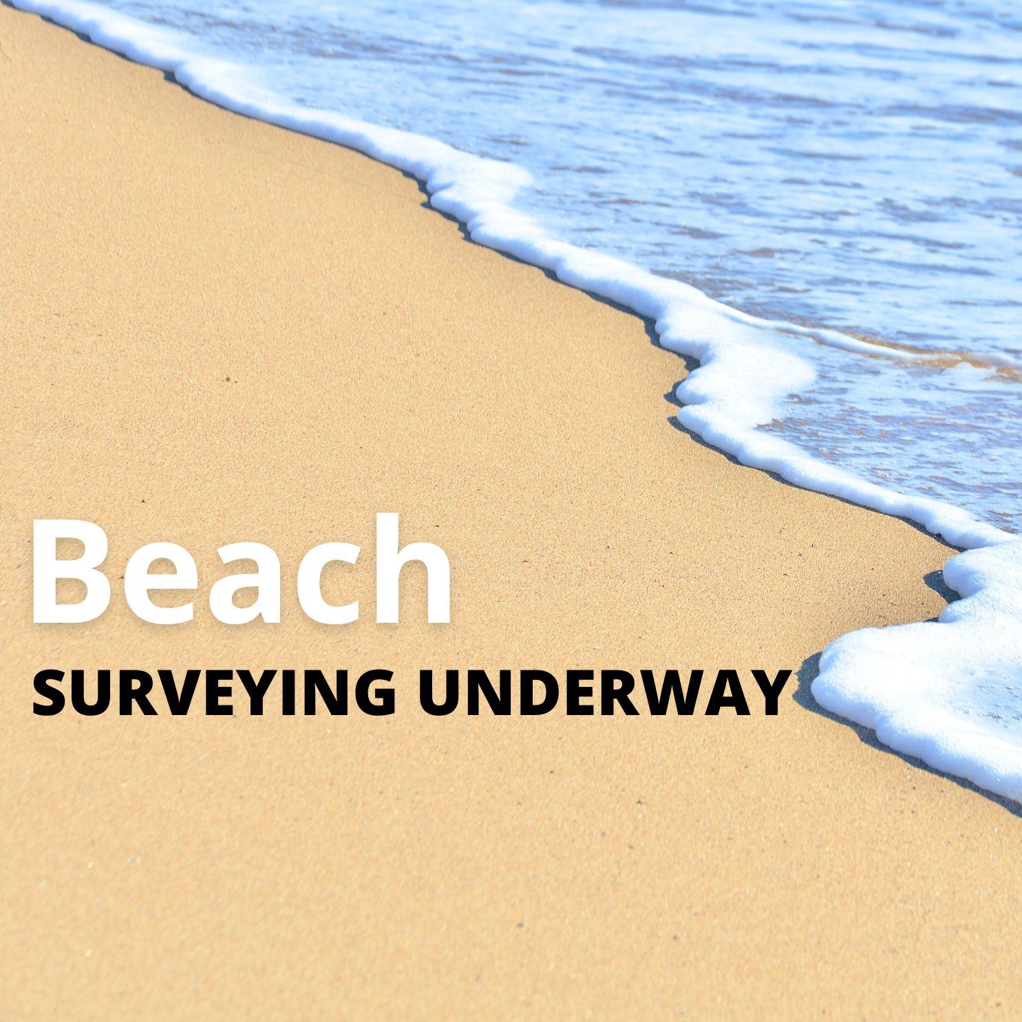 Beach Surveying Underway