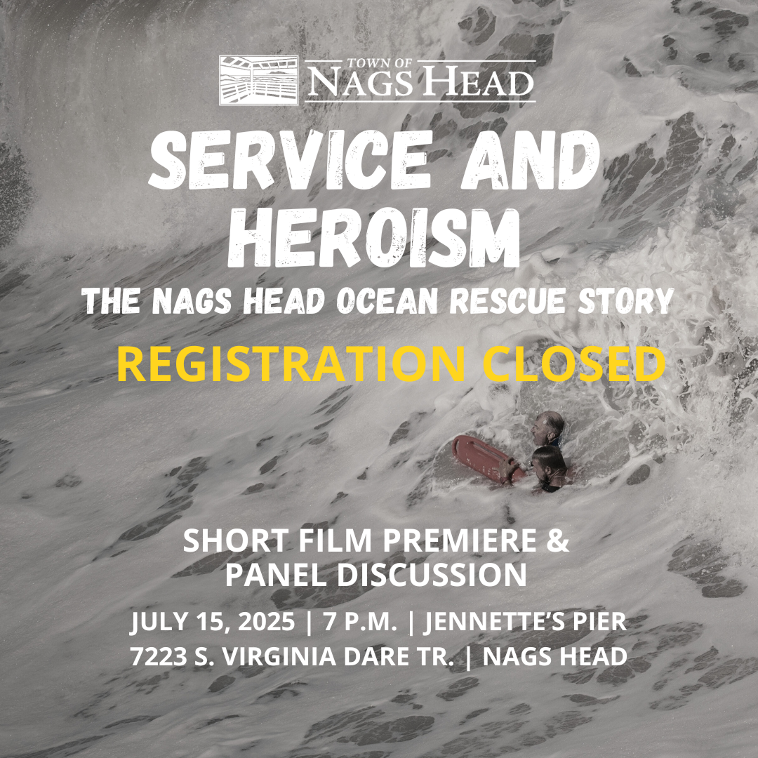 Service and Heroism: The Nags Head Ocean Rescue Story, Premieres July 15, 2025 - Registration Closed